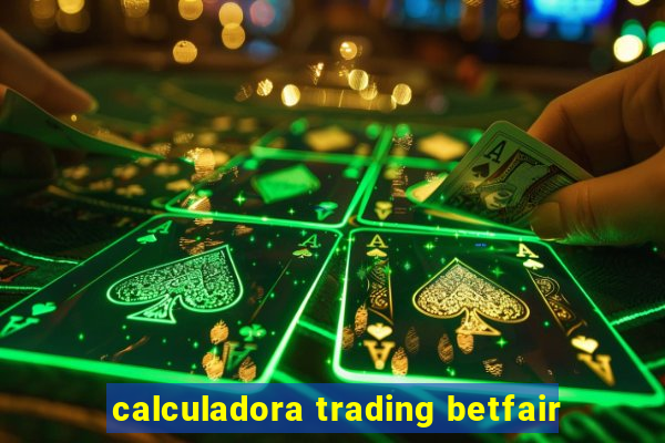 calculadora trading betfair